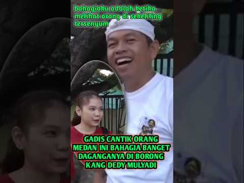 GADIS CANTIK ORANG MEDAN INI BAHAGIA BANGET DAGANGANYA DI BORONG KANG DEDY MULYADI #dedymulyadi