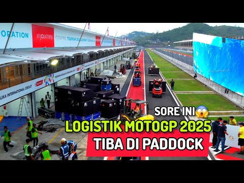 Logistik motoGP 2025 Tiba di paddock sirkuit mandalika sore ini!