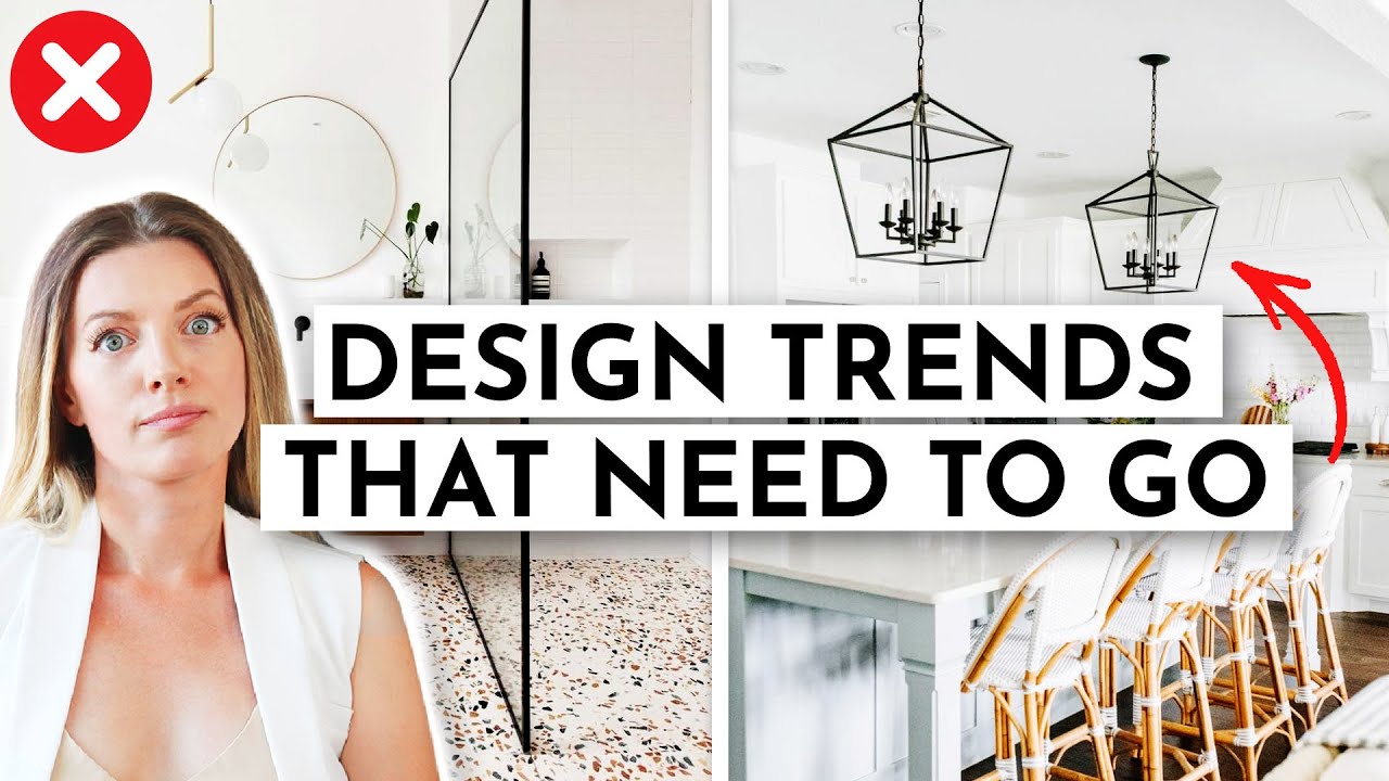 Interior Design Trends That Need to GO 