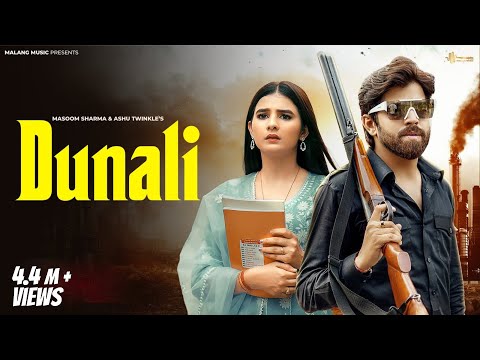 MASOOM SHARMA new song 2023 : Dunali @MasoomSharma ft. Khushi Baliyan |New Haryanvi Songs Haryanvi