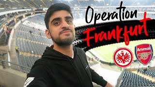 OPERATION FRANKFURT | ARSENAL AWAY IN EUROPE ⚽️🇩🇪