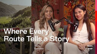 Switzerland Podcast | Episode 2 | Where Every Route Tells a Story with Nidhi Kumar