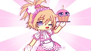 ITS MUFFIN TIME! ( FNAF + Gacha club )