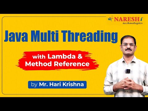 Java Multi-Threading with Lambda and Method Reference | Session-1 | Mr. Hari Krishna