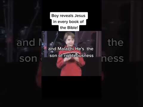 Boy Reveal Jesus In Every Book Of the Bible