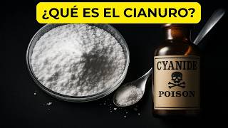 ¿Qué es el cianuro? La verdad tras el veneno más infame del mundo.