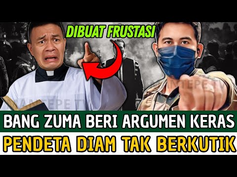 DIBUAT FRUSTASI‼️BANG ZUMA BERI ARGUMEN KERAS_Pendeta Diam Tak Berkutik