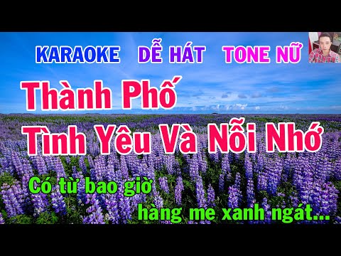 Karaoke Thành Phố Tình Yêu Và Nỗi Nhớ Tone Nữ Nhạc Sống gia huy karaoke