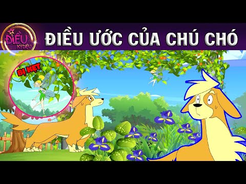 ĐIỀU ƯỚC CỦA CHÚ CHÓ - TRUYỆN CỔ TÍCH - QUÀ TẶNG CUỘC SỐNG - KHOẢNG KHẮC KỲ DIỆU - PHIM HOẠT HÌNH