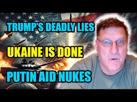 Scott Ritter REVEALS: Trump's Deadly Lies for Ukraine! Putin Silently AID Nukes Iran! West Panic!