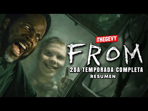 FROM TEMPORADA 2 RESUMEN COMPLETO EN 2 HORAS/ THEGEVY