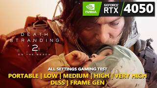 Death Stranding 2 on RTX 4050 + i5-13500HX 🔥 | INSANE FPS Test! | Can it Run Smoothly? |