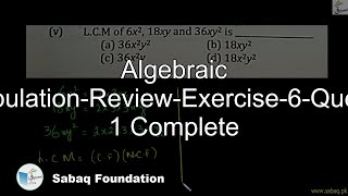 Algebraic Manipulation-Review-Exercise-6-Question 1 Complete