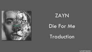 ZAYN - Die For Me - Traduction