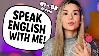 Speak English with me | Improve Your English Speaking Skills From the Comfort of Your Home