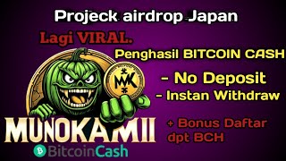 LAGI VIRAL.| AIRDROP JAPAN MUNOKAMII | PENGAHSIL BITCOIN CASH