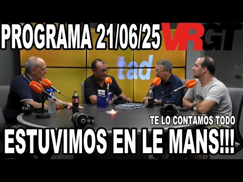 PROGRAMA VRGT 21-06-2025 | VUELTA RAPIDA GT | RADIO LIBERTAD | revistadelmotor.es