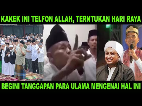 ULAMA NYATAKAN SESAT, KAKEK INI TELFON ALLAH TENTUKAN HARI RAYA ID.!!!