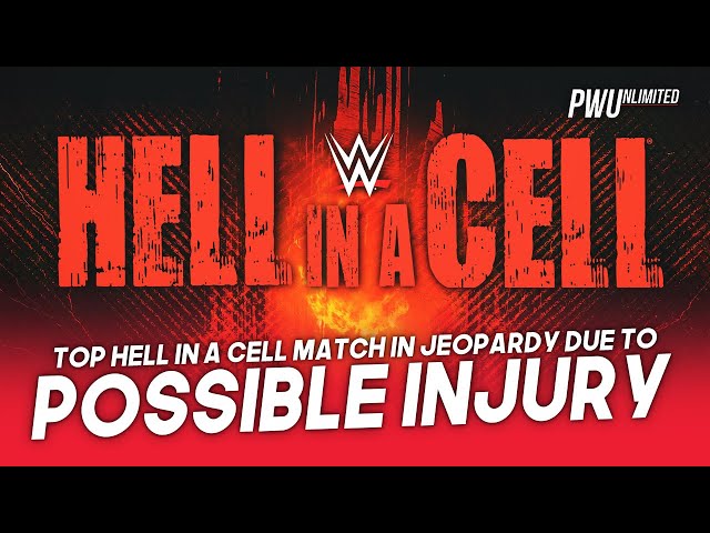 Top Hell In A Cell Match In Jeopardy Due To Possibly Injury