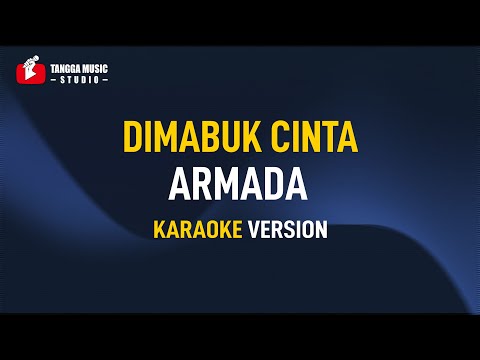 Armada – Dimabuk Cinta (Karaoke)