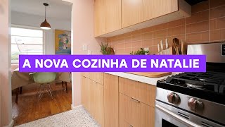 A NOVA COZINHA DE NATALIE | Cozinha Repaginada