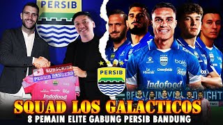 💥FANTASTIS🔥SQUAD LOS GALACTICOS KIAN TERWUJUD,PERSIB GAET BINTANG MLS & 7 PEMAIN ELITE OTW WELCOME