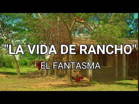 Vida De Rancho De El Fantasma Letra Y Video Masletras Com de rancho de el fantasma letra y video