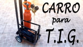 Carro de TIG | Para Mover Nuestro Equipo T.I.G.