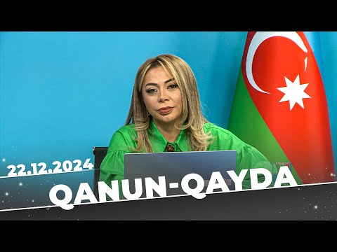 Qanun qayda | Tam bölüm | 22.12.2024