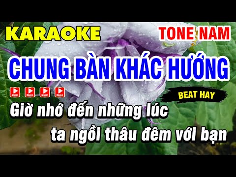 Karaoke Chung Bàn Khác Hướng – Tone Nam Hoàng Hồng Quân-  Hót Tiktok Beat Hay