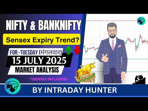 Nifty & Bank nifty | SENSEX Analysis | Prediction For 15 JULY 2025