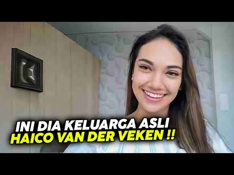 Ini Dia Keluarga Asli Haico Van Der Veken !!