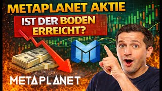 ✅ METAPLANET AKTIE 🚀  Ist JETZT der Boden erreicht? 🔥 Große Chance oder Falle?✅