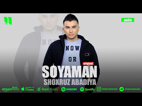 Shoxruz Abadiya - Soyaman (2016)