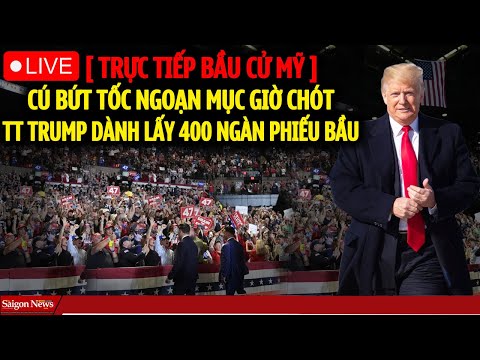 TRỰC TIẾP BẦU CỬ MỸ: Cú BỨT TỐC NGOẠN MỤC của TT Trump trước giờ G dành thêm 400 ngàn phiếu cử tri