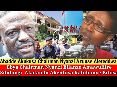 Amaziga Ekiri Eno Chairman Nyanzi Bitiisa Bilanze Wuliira Olukwe Okumukukusa.