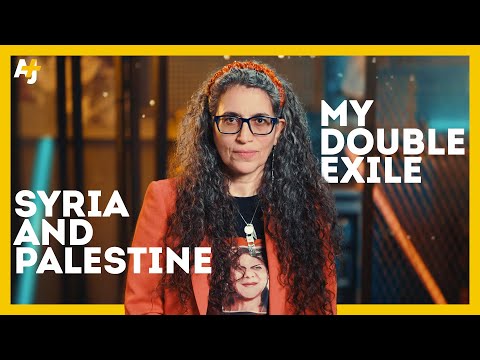 My Double Exile From Syria and Palestine