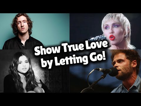 Songs That Show True Love by Letting Go!