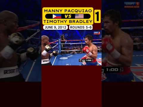 Manny Pacquiao 🇵🇭 VS 🇺🇸 Timothy Bradley 1 | June 9, 2012 | ROUNDS 5-6