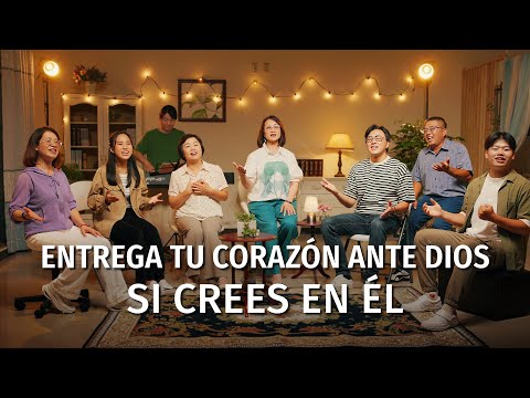 Música cristiana | Entrega tu corazón ante Dios si crees en Él