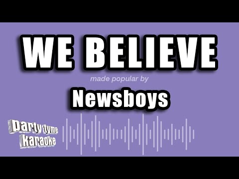 Newsboys – We Believe (Karaoke Version)