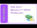 Solving One-Step Inequality Word Problems