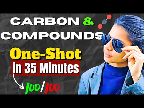 Carbon and its Compounds Class 10 Board Exams 😱💯One Shot Revision