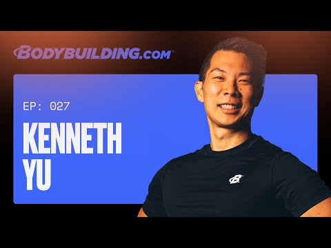 Fittest at 40 | The Bodybuilding.com Podcast | Ep. 27 | Kenneth Yu