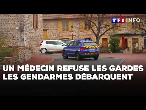 Un médecin refuse les gardes : les gendarmes débarquent dans son cabinet ｜TF1 INFO