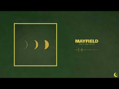 Mayfield - Nail In The Coffin