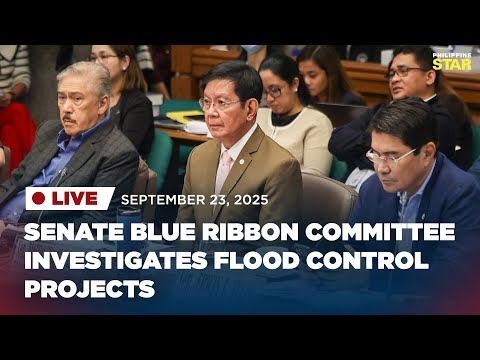 LIVESTREAM: Senate Blue Ribbon Committee investigates flood control projects (September 23, 2025)