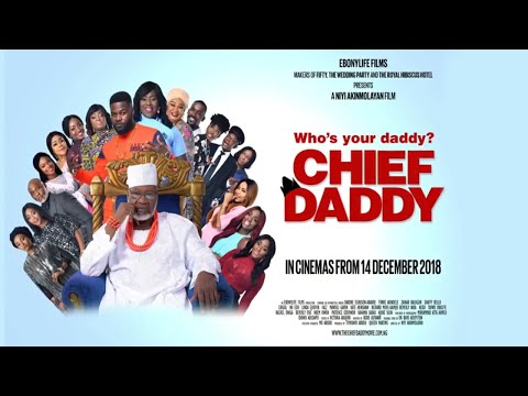 Chief Daddy | Teaser | EbonyLife Films