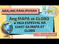Araling Panlipunan 4: Mapa at Globo