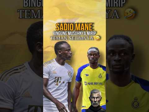 Sadio mane bingung musuhnya mirip teman se timnya #football #sepakbola